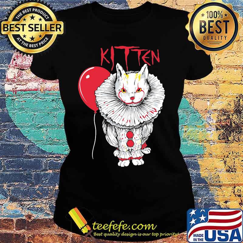 Kitten Cat And IT Clown Halloween Shirt Ladies tee Kitten Cat And IT Clown Halloween Shirt Ladies tee
