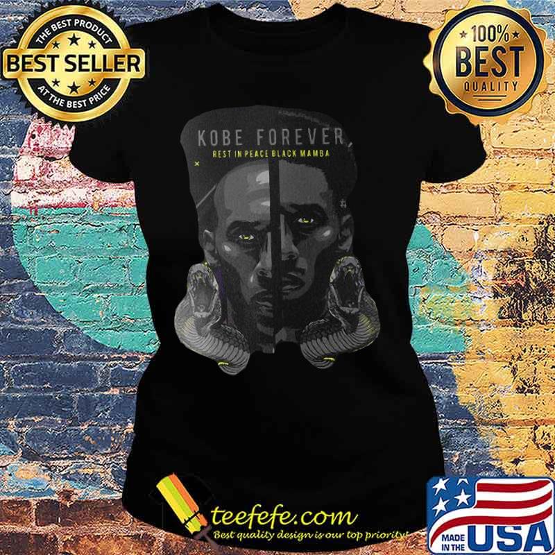 Kobe bryant forever rest in peace black mamba s Ladies tee Kobe bryant forever rest in peace black mamba s Ladies tee