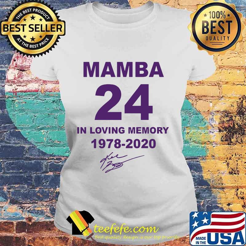 Kobe bryant mamba 24 in loving memory 1978 2020 signature s Laides tee Kobe bryant mamba 24 in loving memory 1978 2020 signature s Laides tee