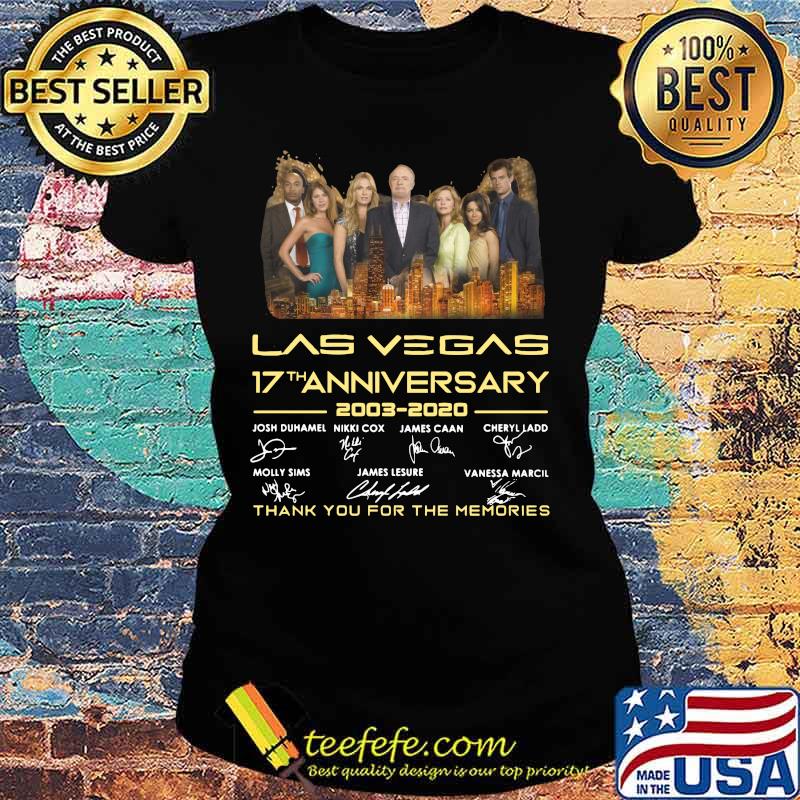 Las vegas 17th anniversary 2003 2020 thank you for the memories signatures s Ladies tee Las vegas 17th anniversary 2003 2020 thank you for the memories signatures s Ladies tee