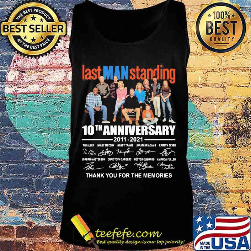 Last man standing 10th anniversary 2011 2021 thank you for the memories signatures s Tank top Last man standing 10th anniversary 2011 2021 thank you for the memories signatures s Tank top
