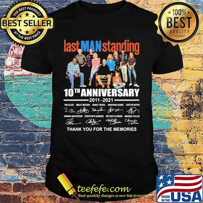 Last man standing 10th anniversary 2011 2021 thank you for the memories signatures shirt