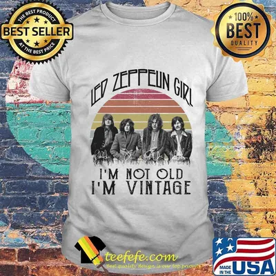 Led zeppelin girl i'm not old i'm vintage retro signatures shirt