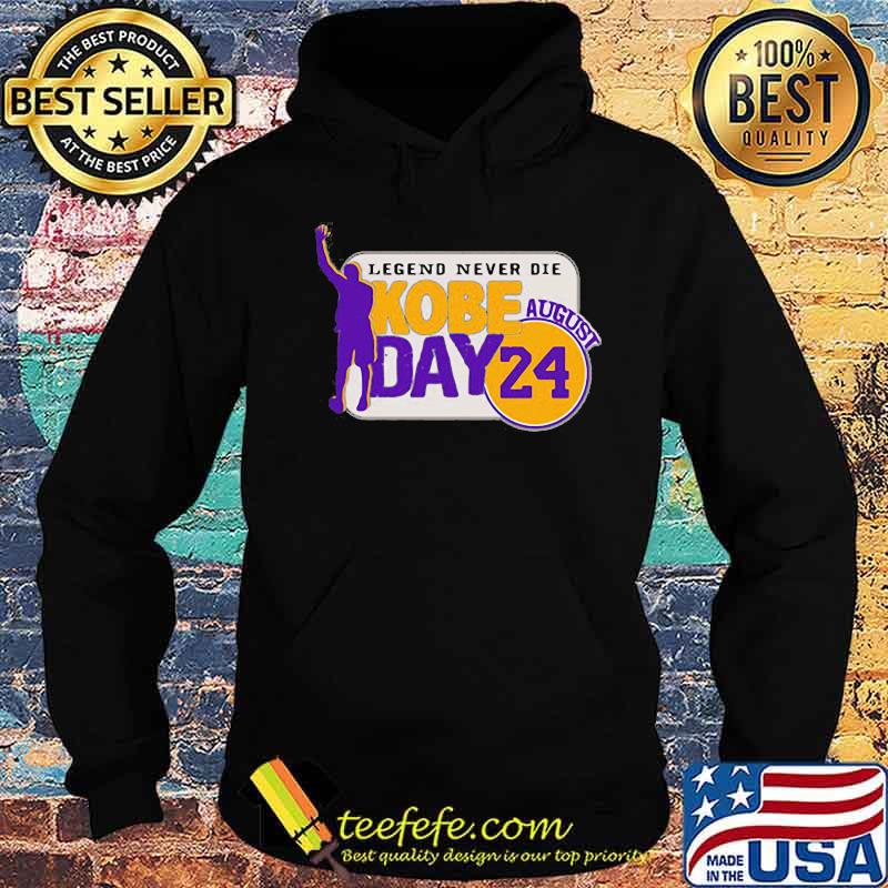 Legend never die kobe bryant day august 24 s Hoodie Legend never die kobe bryant day august 24 s Hoodie