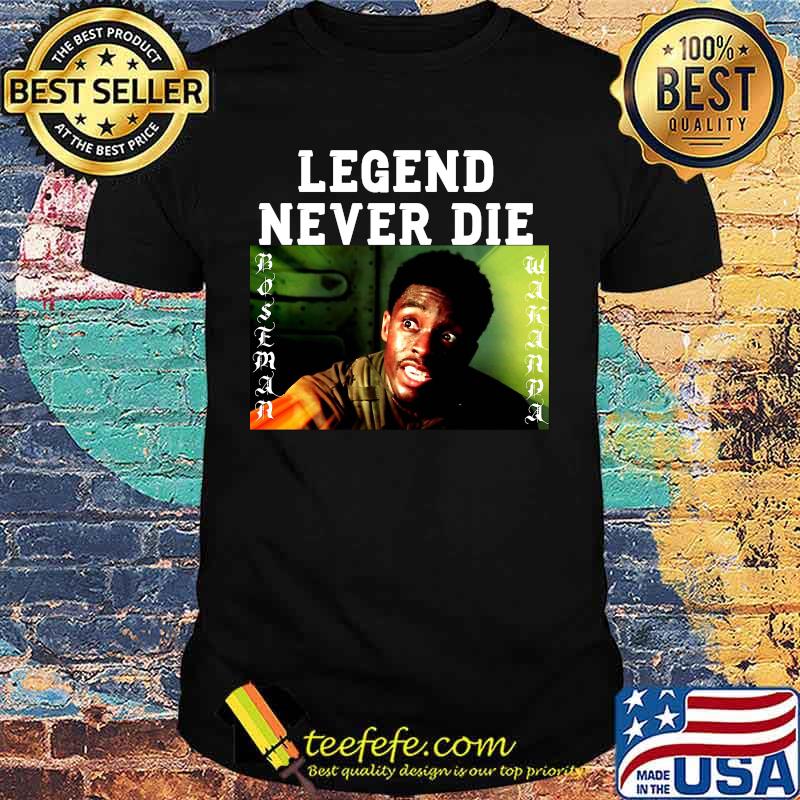 Legend never die rip chadwick boseman actor picture shirt