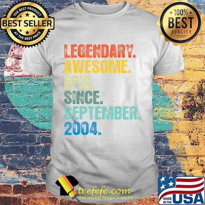 Legendary Since September 2004 T Shirt 16 Years Old T-Shirt