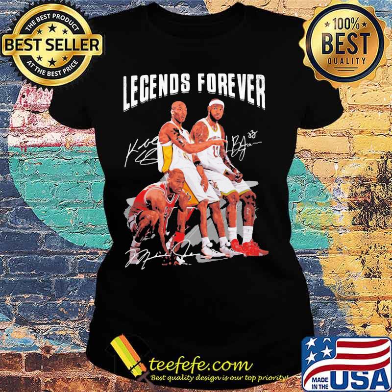 Legends forever kobe bryant lebron james and michael jordan signatures s Ladies tee Legends forever kobe bryant lebron james and michael jordan signatures s Ladies tee
