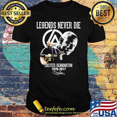Legends never die chester bennington 1976 2017 signature shirt
