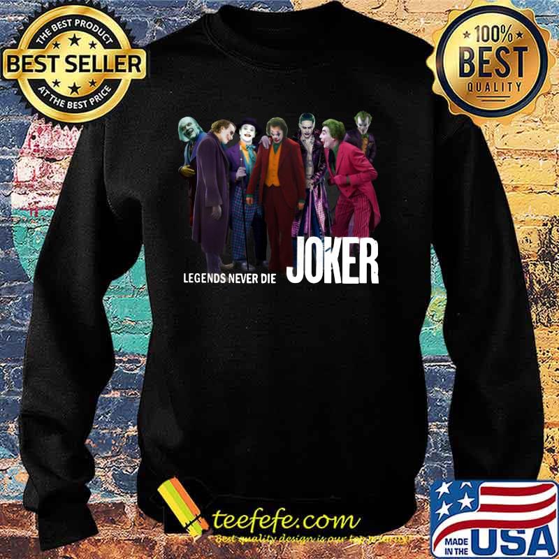 Legends never die joker s Sweater Legends never die joker s Sweater