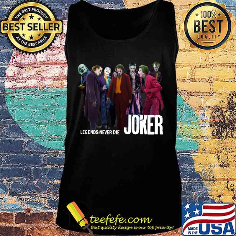 Legends never die joker s Tank top Legends never die joker s Tank top