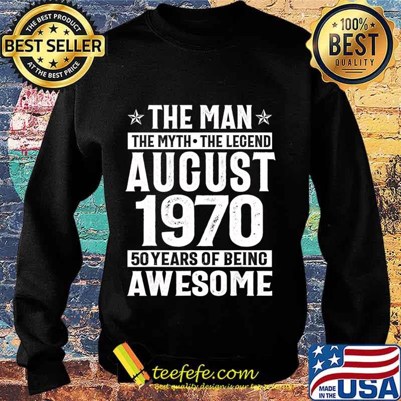 Legends Were Born In August 1970 50th Birthday Gift T-Shirt Sweater Legends Were Born In August 1970 50th Birthday Gift T-Shirt Sweater