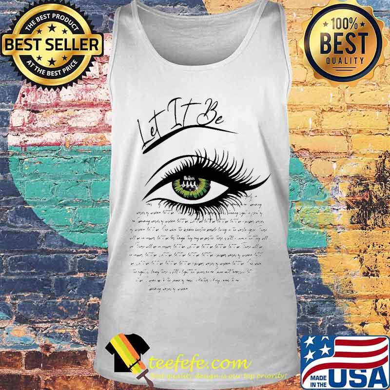 Let It Be Eye s Tank top Let It Be Eye s Tank top