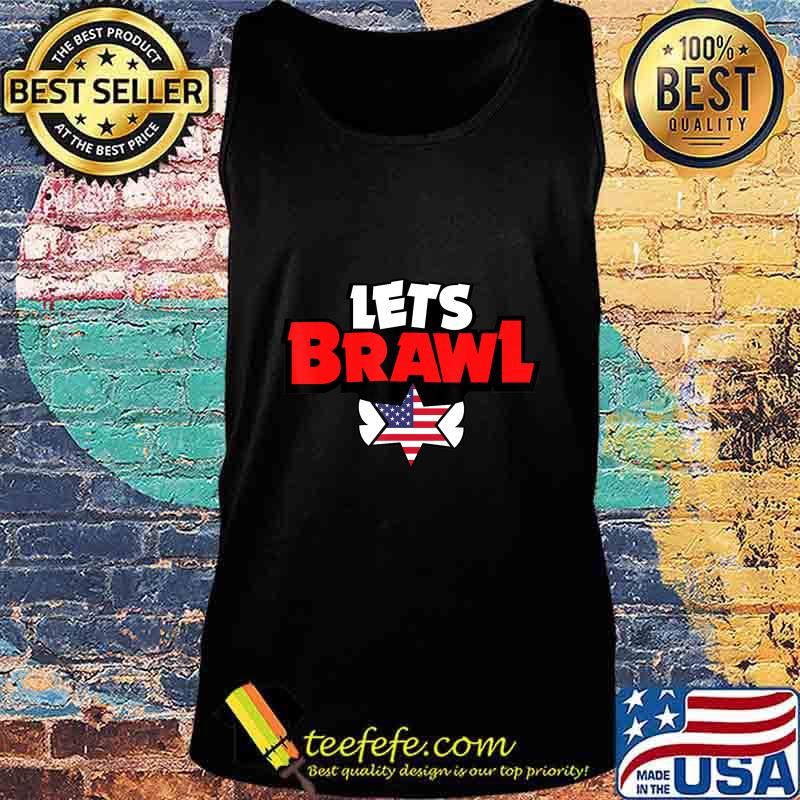 LETS BRAWL with USA flag - Let's Brawl For Stars T-Shirt Tank top LETS BRAWL with USA flag - Let's Brawl For Stars T-Shirt Tank top