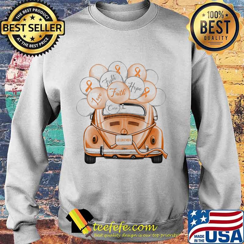 LEUKEMIA FIGHT FAITH HOPE LOVE CURE CAR BALLOON SHIRT Sweater LEUKEMIA FIGHT FAITH HOPE LOVE CURE CAR BALLOON SHIRT Sweater