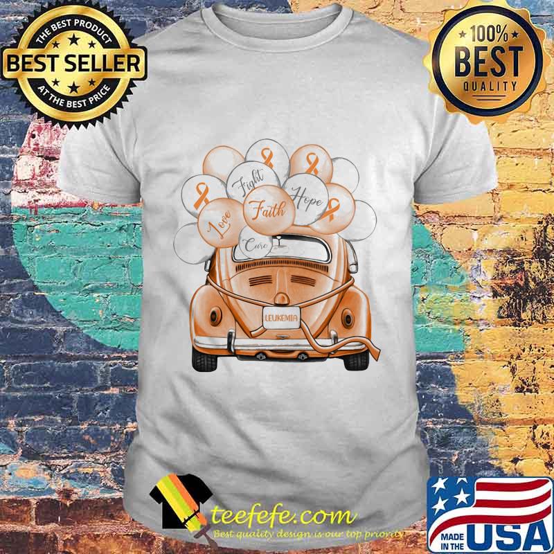 LEUKEMIA FIGHT FAITH HOPE LOVE CURE CAR BALLOON SHIRT LEUKEMIA FIGHT FAITH HOPE LOVE CURE CAR BALLOON SHIRT