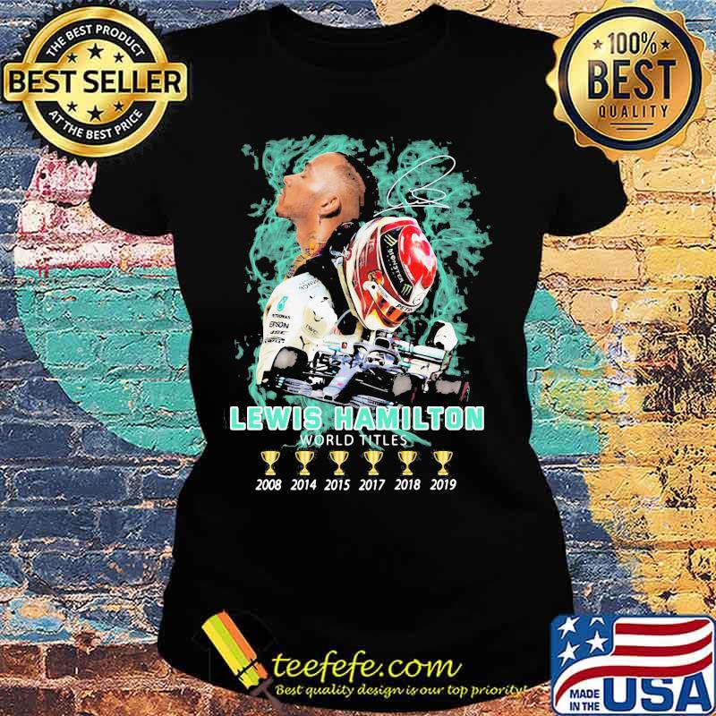 Lewis hamilton world titles champions signature s Ladies tee Lewis hamilton world titles champions signature s Ladies tee