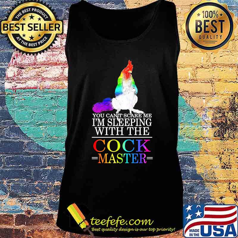 Lgbt chicken you can't scare me i'm sleeping with the cock master s Tank top Lgbt chicken you can't scare me i'm sleeping with the cock master s Tank top