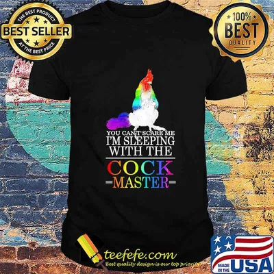 Lgbt chicken you can't scare me i'm sleeping with the cock master shirt