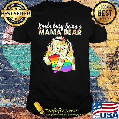 Lgbt kinda busy being a mama bear flowers shirt