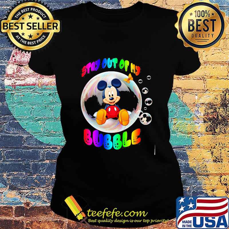 Lgbt mickey mouse stay out of my bubble butterfly s Ladies tee Lgbt mickey mouse stay out of my bubble butterfly s Ladies tee