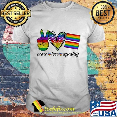 LGBT peace love equality shirt