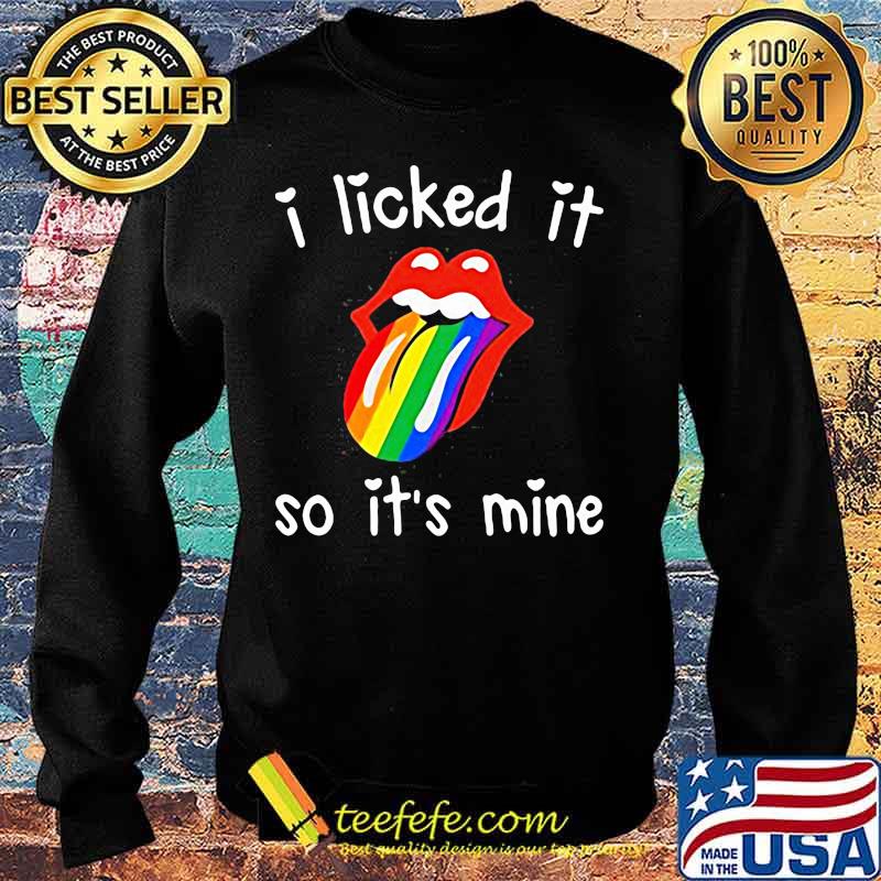 Lgbt rolling stones i licked it so it's mine s Sweater Lgbt rolling stones i licked it so it's mine s Sweater