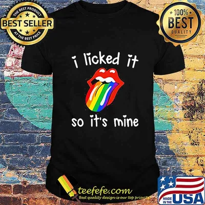 Lgbt rolling stones i licked it so it's mine shirt