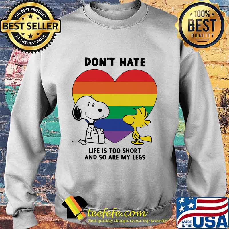 Lgbt snoopy and woodstock don't hate life is too short and so are my less heart s Sweater Lgbt snoopy and woodstock don't hate life is too short and so are my less heart s Sweater