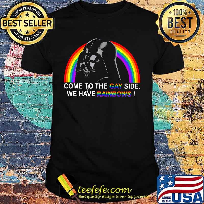 Lgbt star wars darth vader come to the gay side we have rainbows shirt Lgbt star wars darth vader come to the gay side we have rainbows shirt