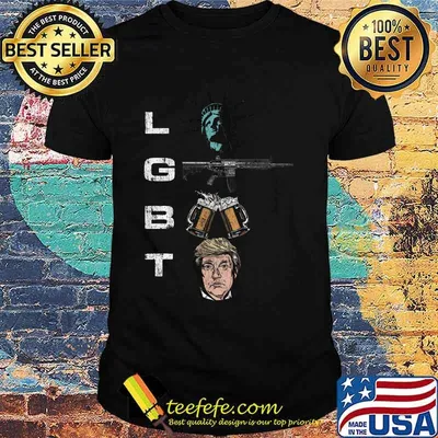 Lgbt statue of liberty guns beer and donald trump shirt