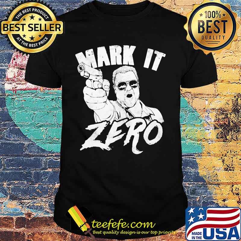 Licensed merchandise lebowski mark it zero shirt