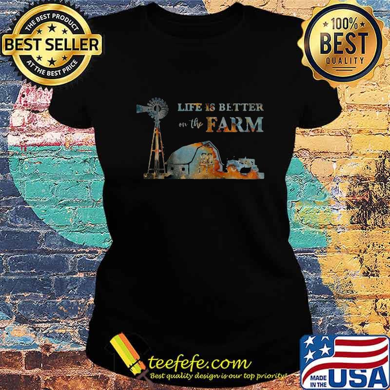 Life is better on the farm sunset s Ladies tee Life is better on the farm sunset s Ladies tee