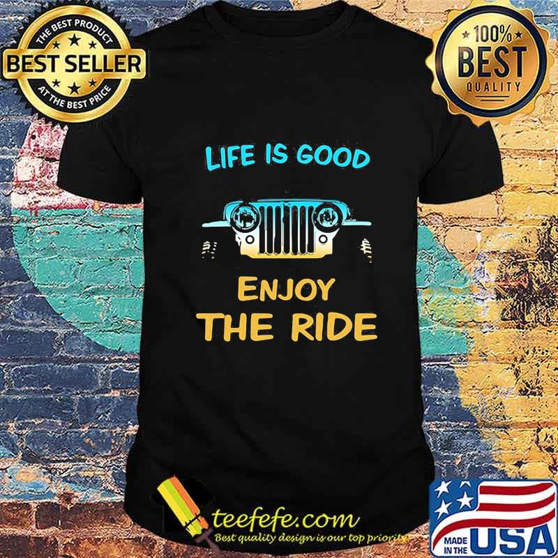 Life Is Good Enjoy The Ride Car Shirt Life Is Good Enjoy The Ride Car Shirt