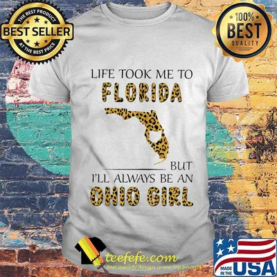 Life took me to florida but i'll always be an ohio girl leopard shirt