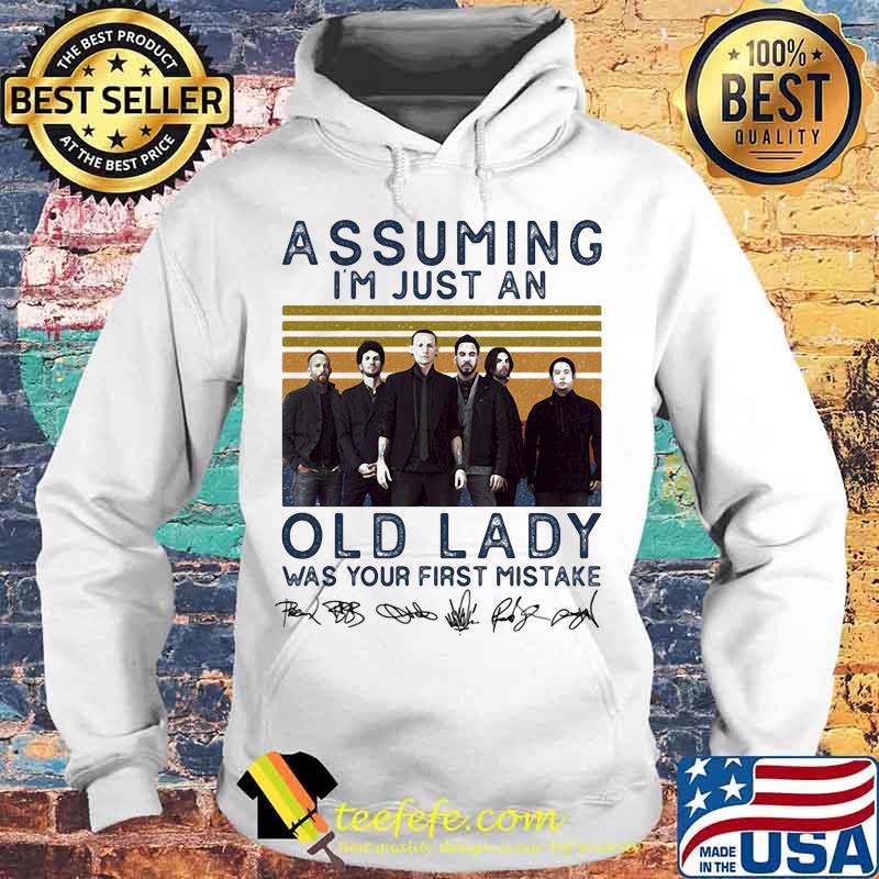 Linkin park assuming i'm just an old lady was your first mistake signatures vintage retro s Hoodie Linkin park assuming i'm just an old lady was your first mistake signatures vintage retro s Hoodie
