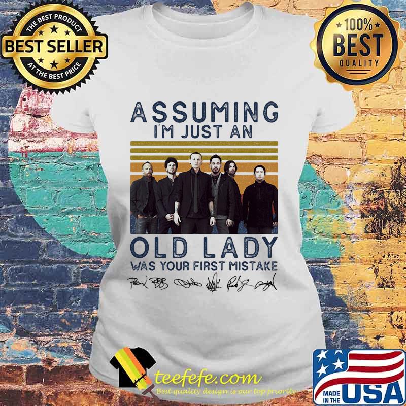 Linkin park assuming i'm just an old lady was your first mistake signatures vintage retro s Laides tee Linkin park assuming i'm just an old lady was your first mistake signatures vintage retro s Laides tee