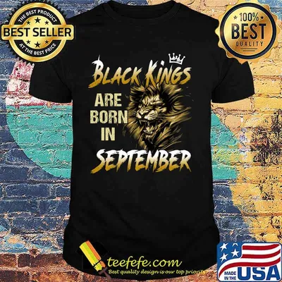 Lion black kings are born in september shirt