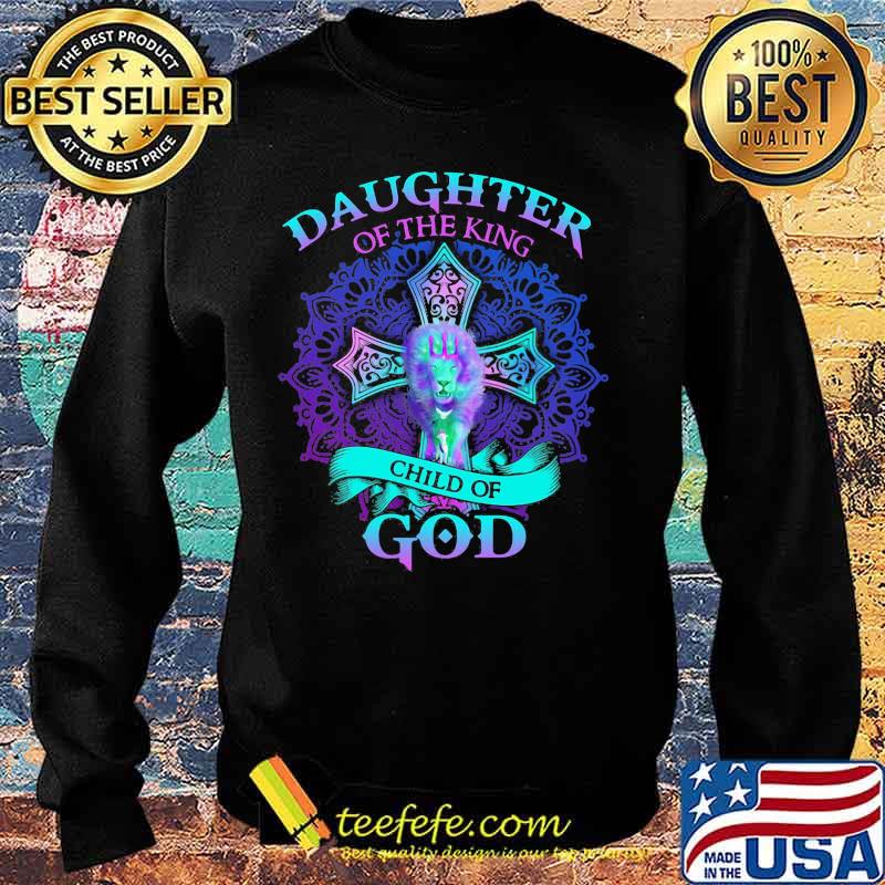 Lion daughter of the king child of god s Sweater Lion daughter of the king child of god s Sweater