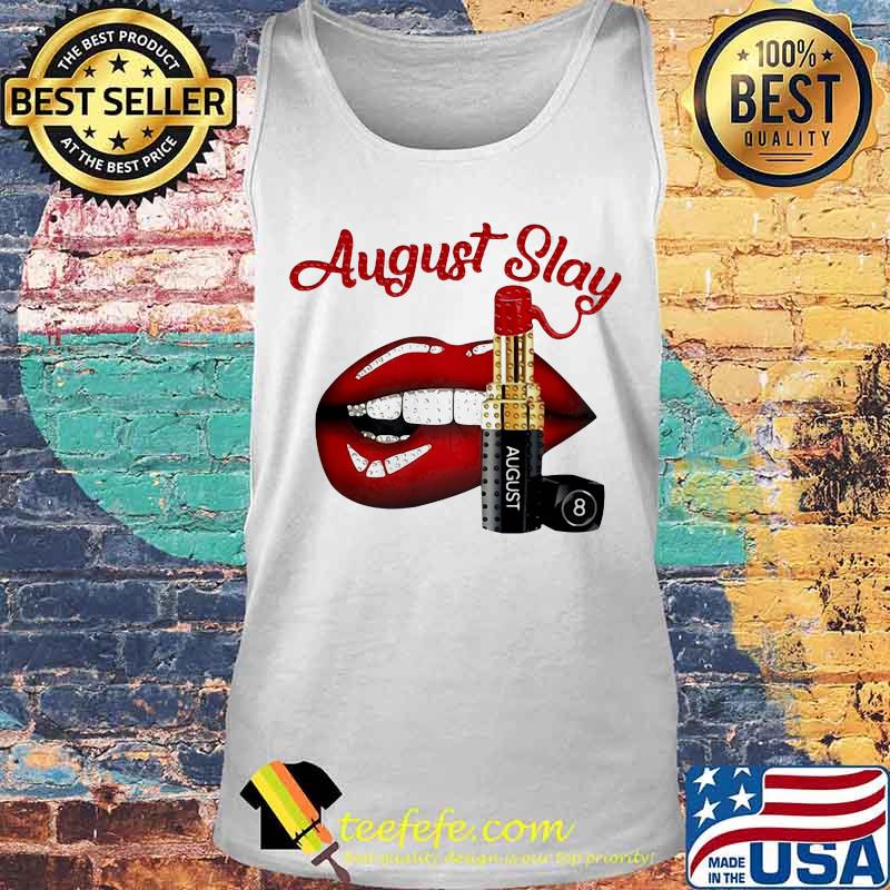 Lips lipstick august slay s Tank top Lips lipstick august slay s Tank top