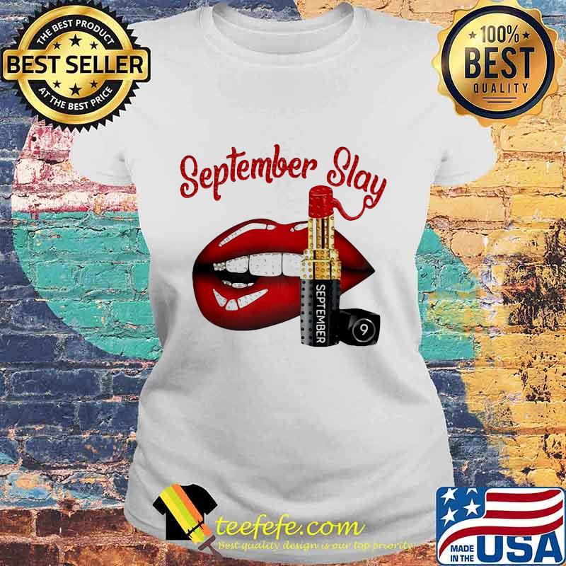 Lips lipstick september slay s Laides tee Lips lipstick september slay s Laides tee