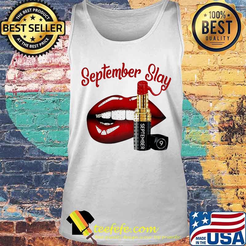 Lips lipstick september slay s Tank top Lips lipstick september slay s Tank top