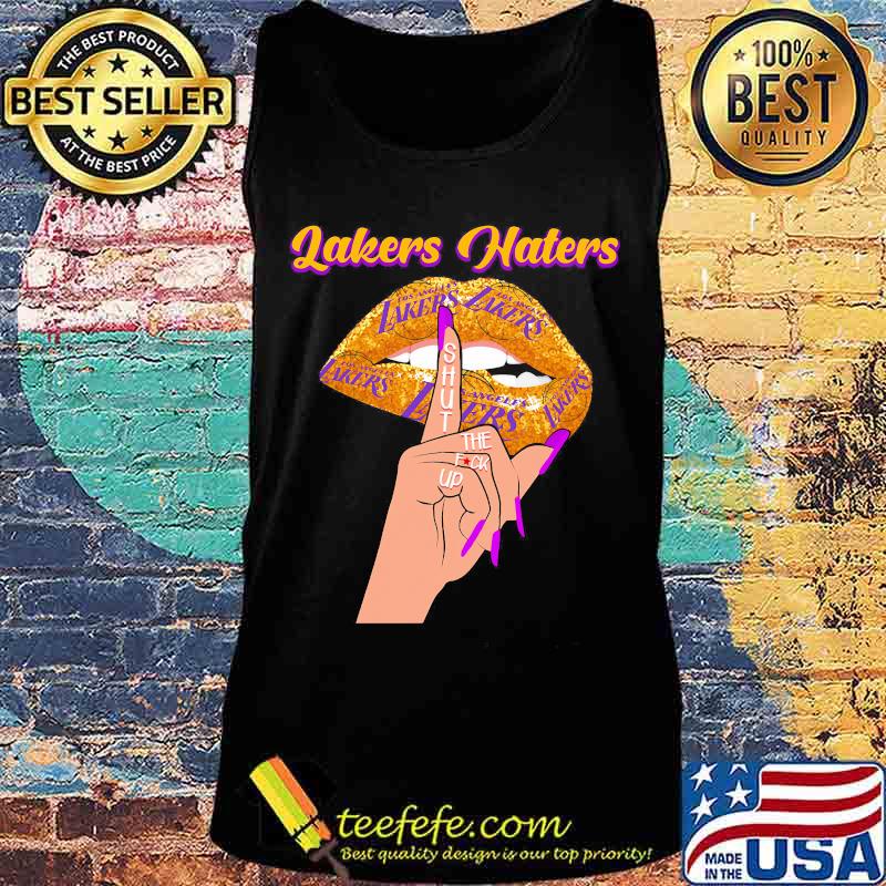 Lips los angeles lakers haters shut the fuck up s Tank top Lips los angeles lakers haters shut the fuck up s Tank top