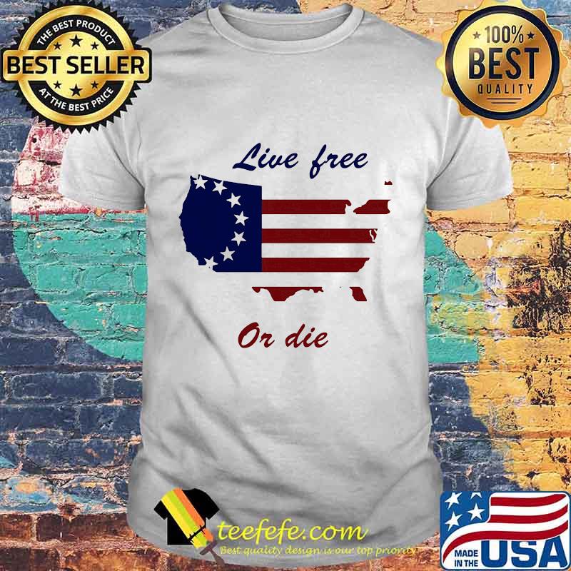 Live Free Or Die American Flag Independence Day Shirt
