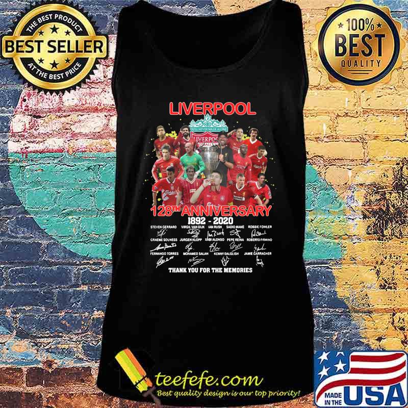Liverpool 128th anniversary 1892 2020 thank you for the memories signatures s Tank top Liverpool 128th anniversary 1892 2020 thank you for the memories signatures s Tank top