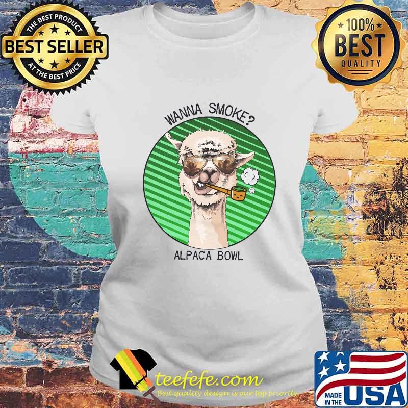 LLama glasses pipe wanna smoke alpaca bowl s Laides tee LLama glasses pipe wanna smoke alpaca bowl s Laides tee