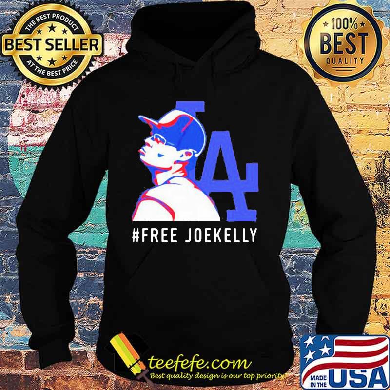 Los angeles dodgers free joe kelly s Hoodie Los angeles dodgers free joe kelly s Hoodie