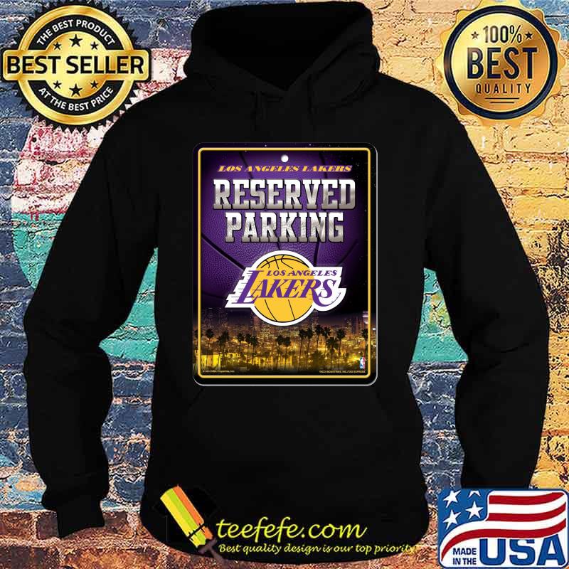 Los angeles lakers reserved parking s Hoodie Los angeles lakers reserved parking s Hoodie