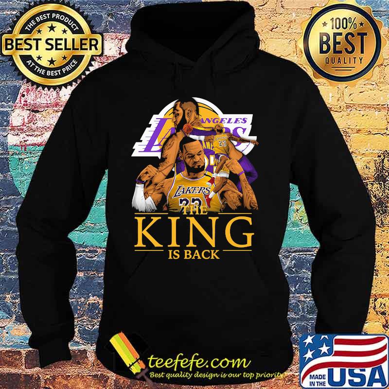 Los angeles lakers the king is back s Hoodie Los angeles lakers the king is back s Hoodie