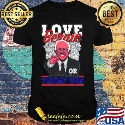 Love bernie or trump win 2020 shirt