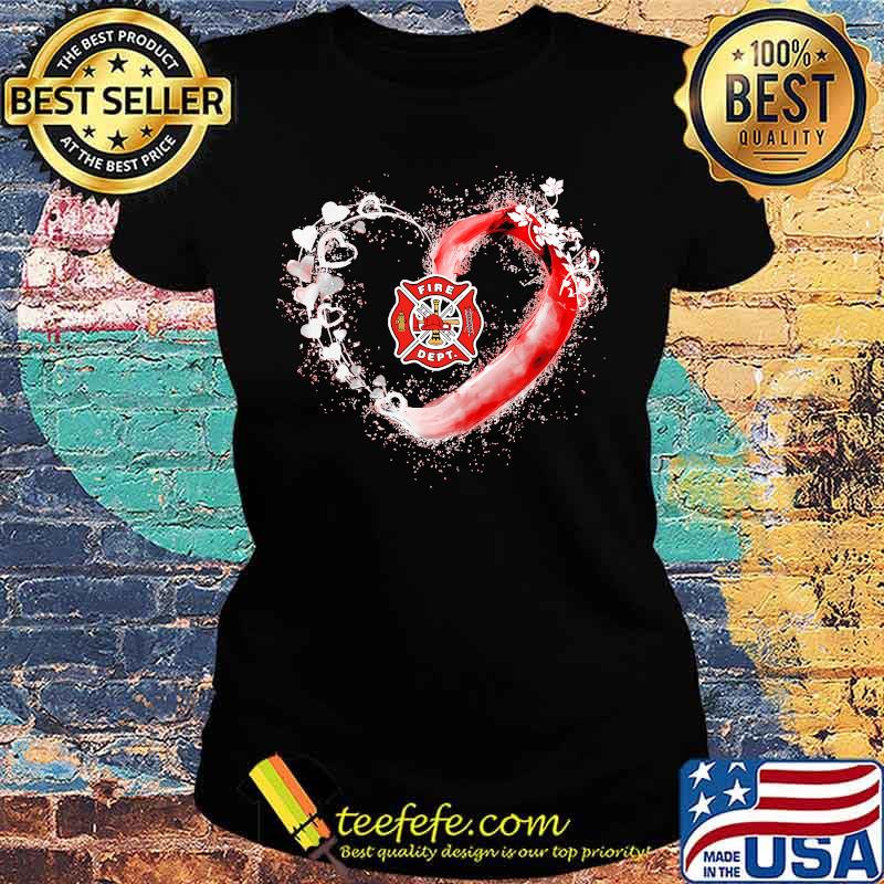 Love firefighter heart flowers s Ladies tee Love firefighter heart flowers s Ladies tee